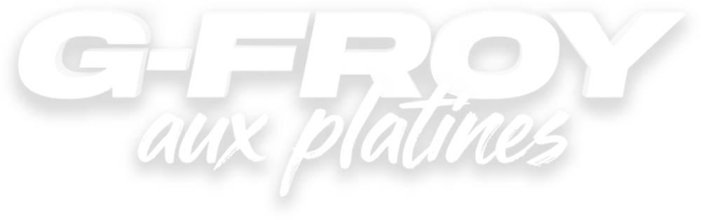 G-FROY aux platines